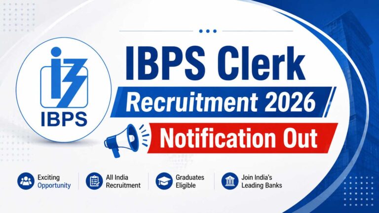 IBPS Clerk Recruitment 2026: Apply Online, Eligibility, Exam Dates, Vacancy Details
