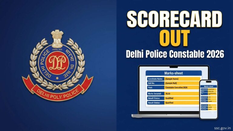 Delhi Police Constable Score Card 2026 Out at ssc.gov.in – Download Link, Marks, Cut Off