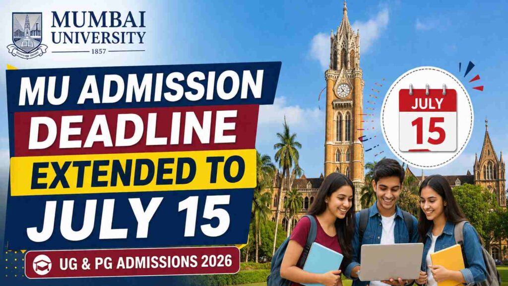 Mumbai University Admission 2026: Registration Date Extended Till July 15 for UG & PG 2 Mumbai University Admission 2026