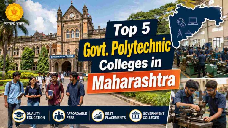 Top 5 Government Polytechnic Colleges in Maharashtra: Fees, Admission & Courses