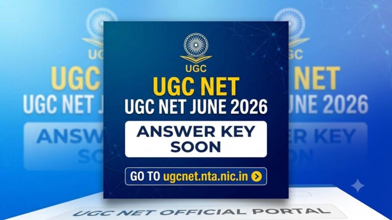 UGC NET June 2026 Answer Key: Expected Release Date, Download Steps & Objection Process