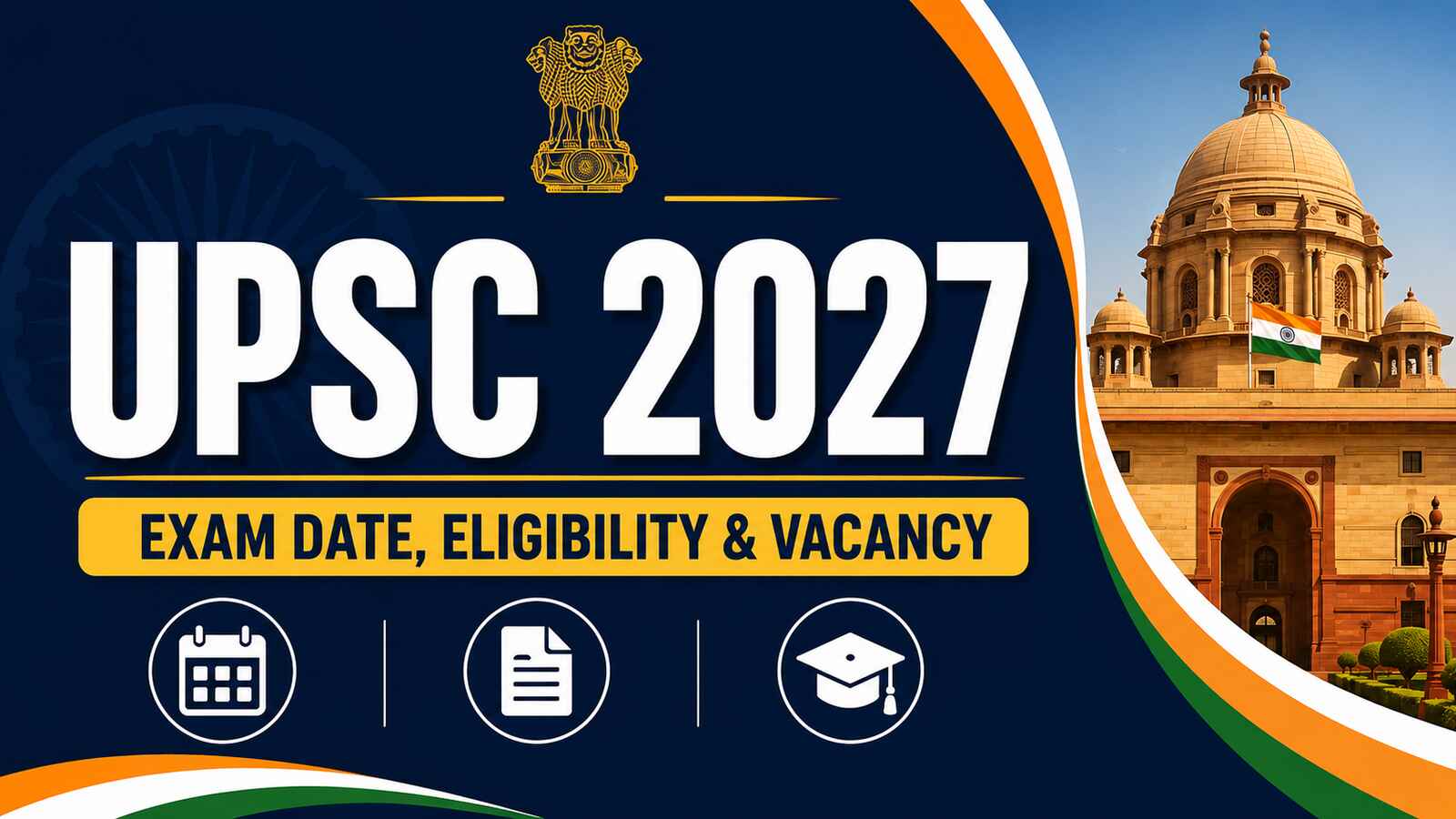 UPSC 2027 Notification, Exam Date, Eligibility, Pattern, Vacancy & Apply Online