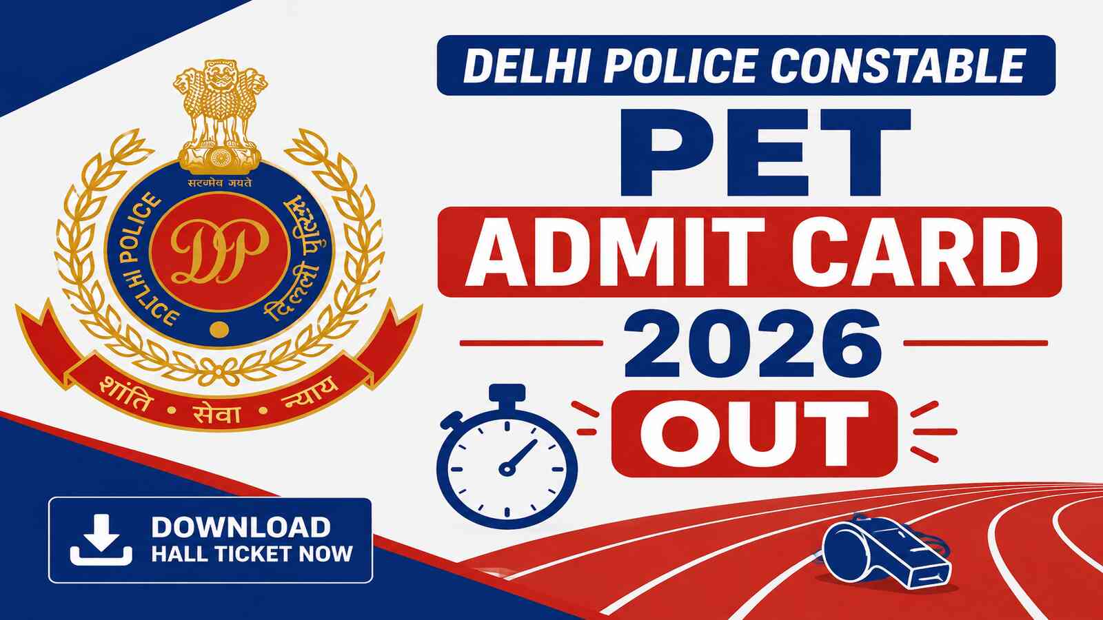 Delhi Police Constable PET Admit Card 2026 Out