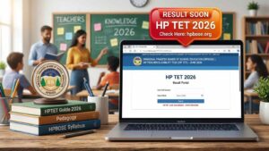 HP TET Result 2026 Expected Soon; How to Download Scorecard at hpbose.org