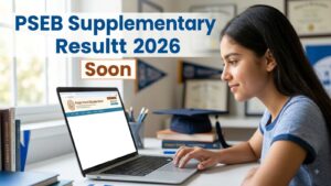 PSEB Supplementary Result 2026 Soon; How to Download Class 10th, 12th Scorecard