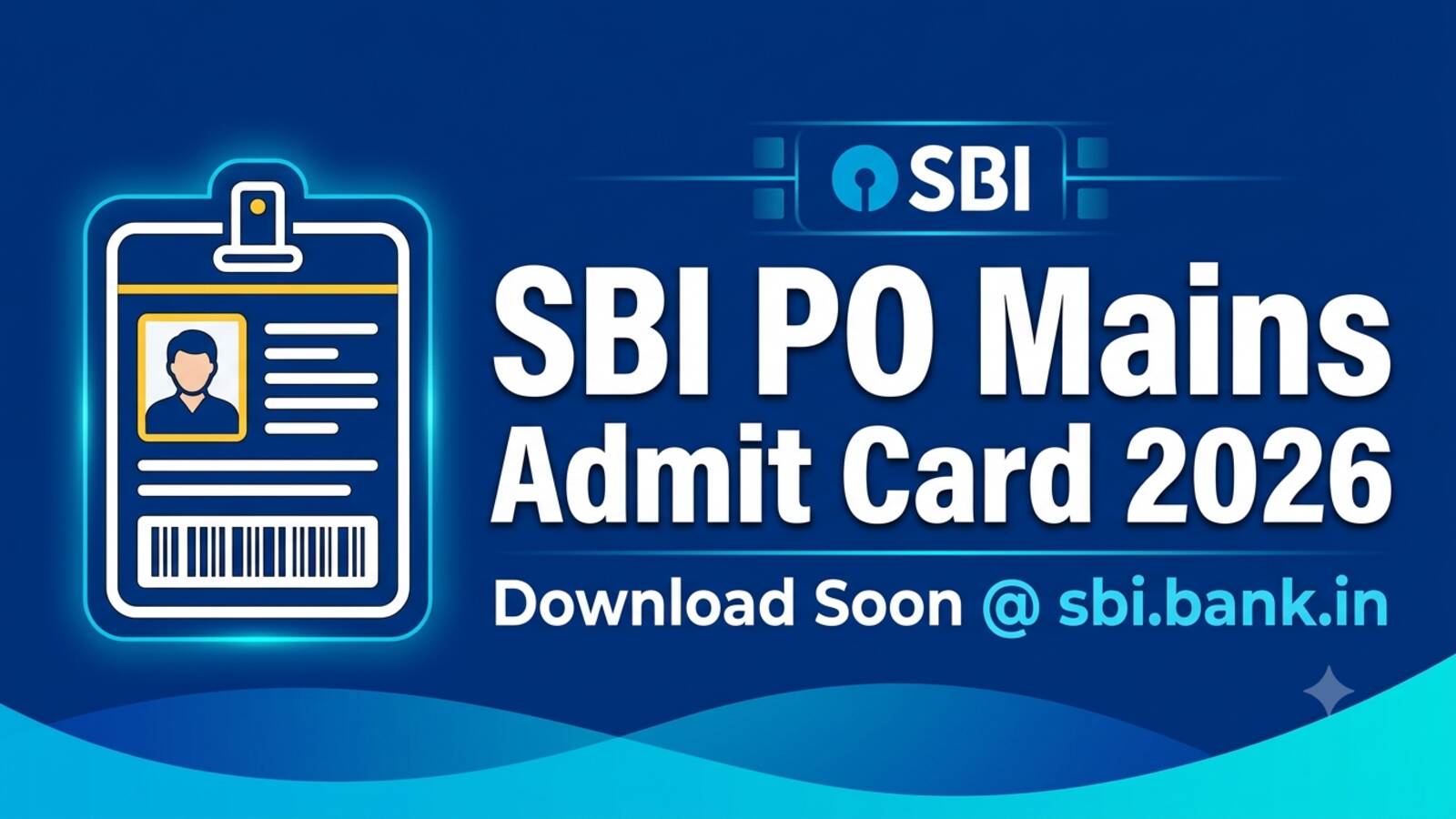 SBI PO Mains Admit Card 2026 Soon at sbi.bank.in Download Call Letter Link
